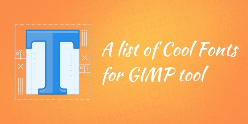 A list of Cool Gimp Fonts