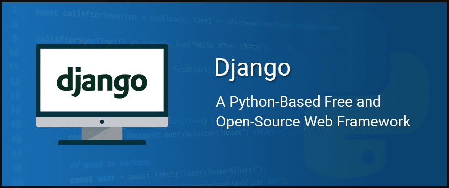 django python-based web open source framework