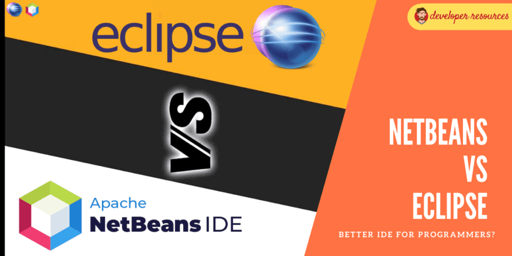 Netbeans vs Eclipse - better IDE for Programmers-min