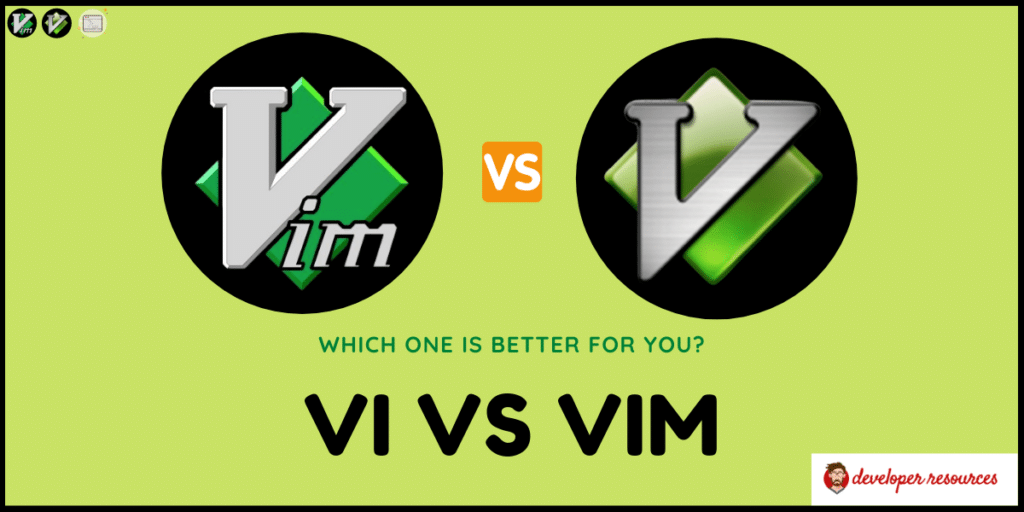 Vi vs Vim better code editor for programmers