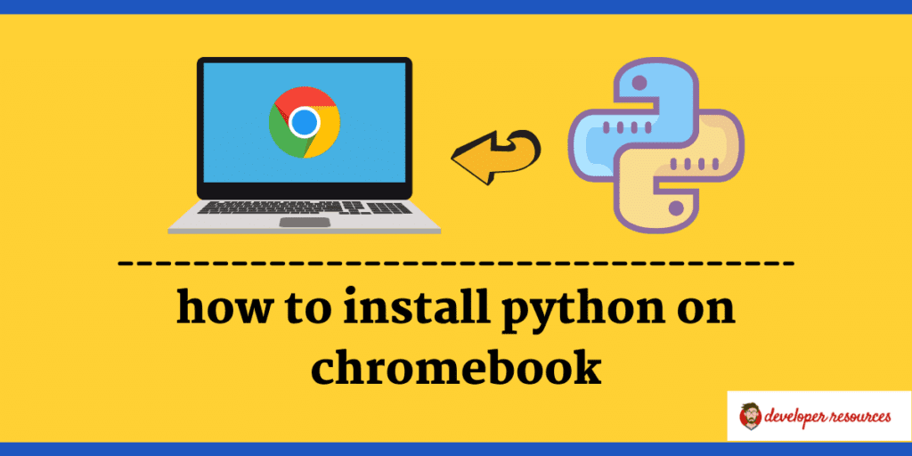 how to install python on chromebook