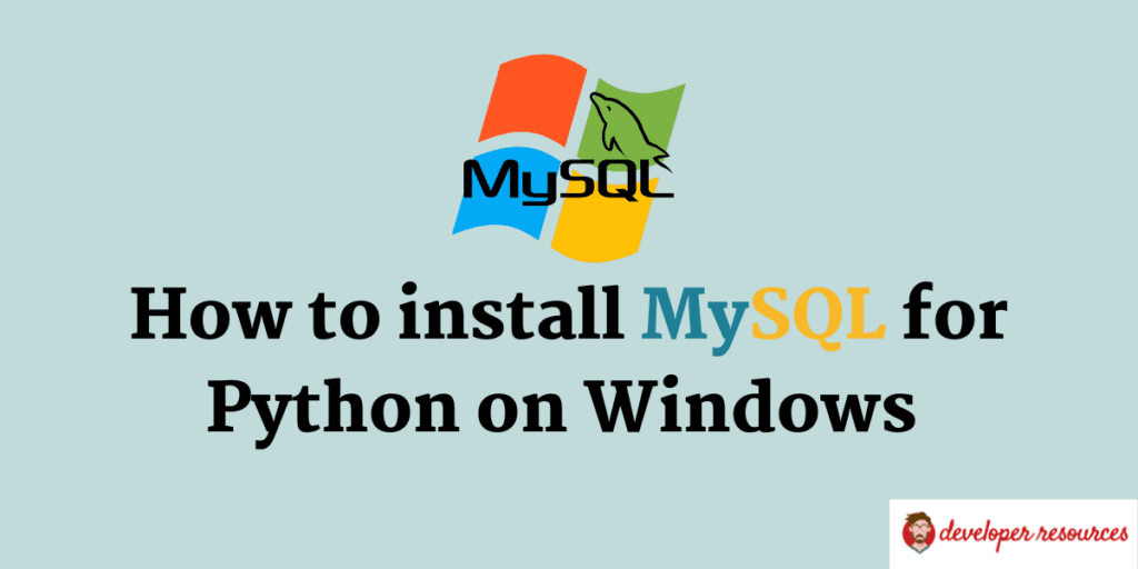 How to install MySQL for Python on Windows