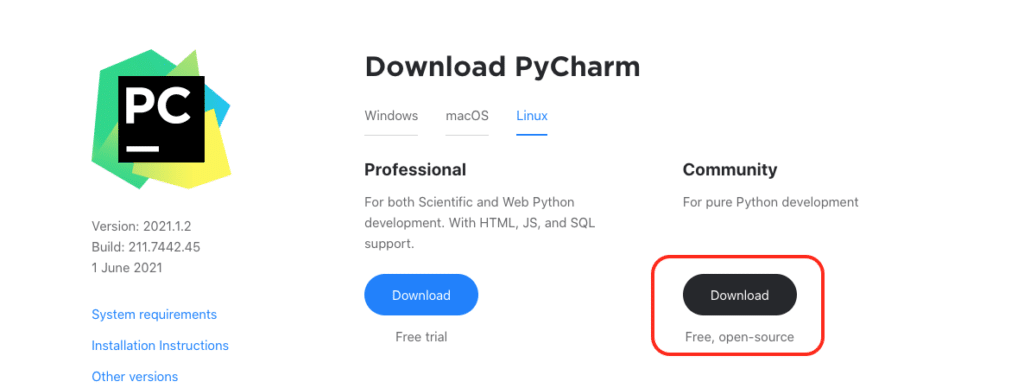 Download PyCharm community edition which is free