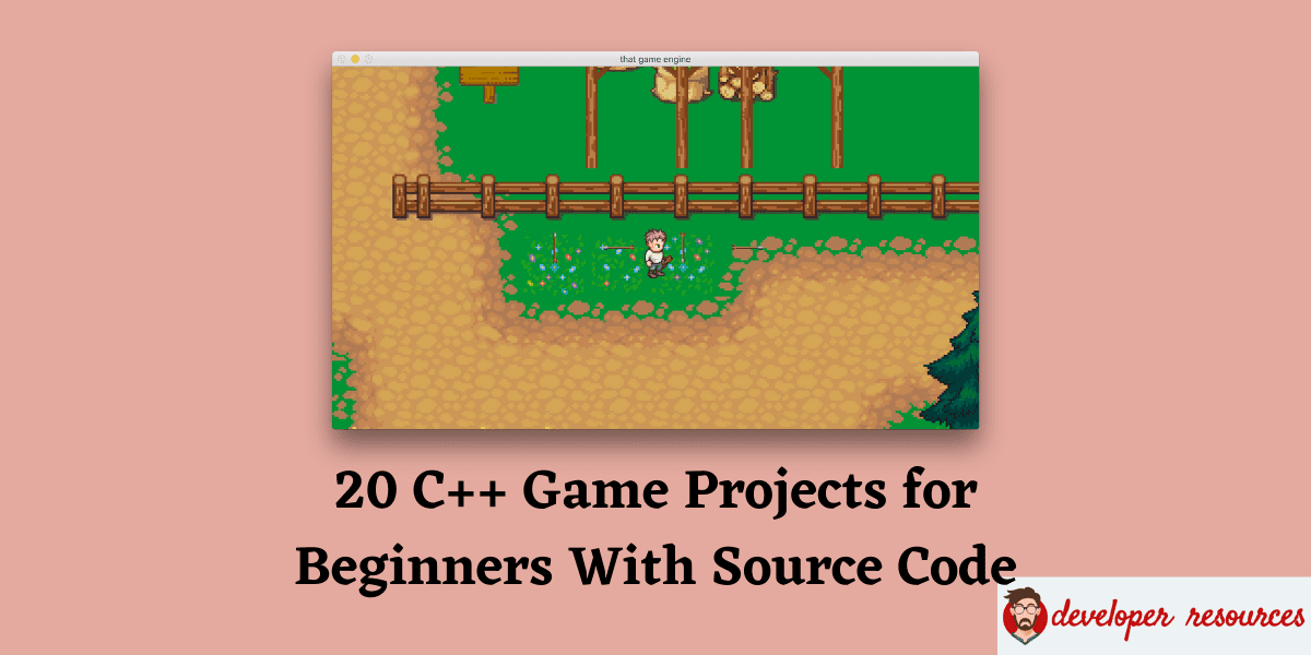 c games projects with code - 20 C++ Game Projects for Beginners With Source Code