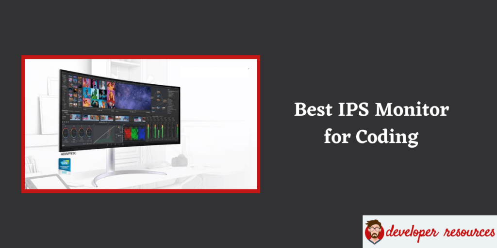 Best IPS Monitor for Coding - Best IPS Monitor for Coding (Mostly Used) – (Updated List)