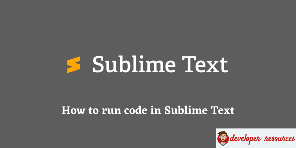How to run code in Sublime Text - How to run code in the sublime text?